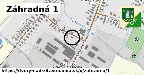 Záhradná 1, Dvory nad Žitavou