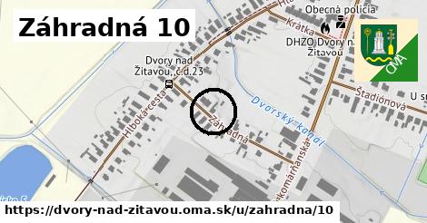 Záhradná 10, Dvory nad Žitavou