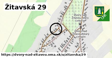 Žitavská 29, Dvory nad Žitavou