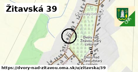 Žitavská 39, Dvory nad Žitavou