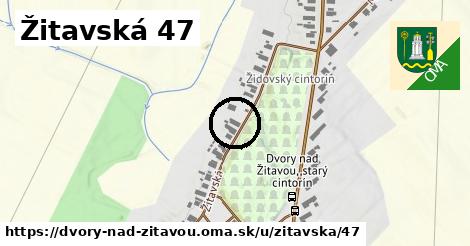 Žitavská 47, Dvory nad Žitavou