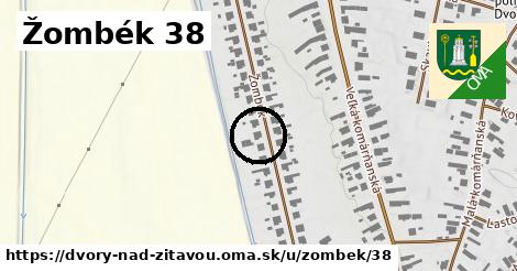 Žombék 38, Dvory nad Žitavou