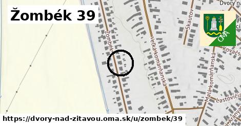 Žombék 39, Dvory nad Žitavou