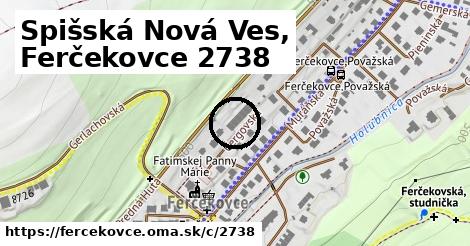 Spišská Nová Ves, Ferčekovce <span class="supisne">2738</span>