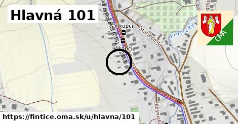 Hlavná 101, Fintice