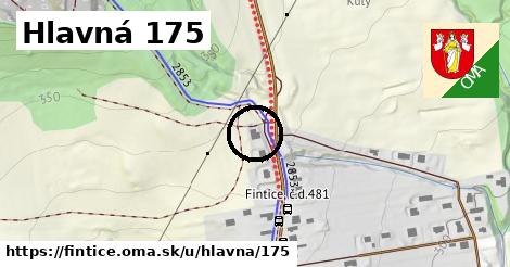 Hlavná 175, Fintice