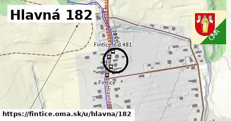 Hlavná 182, Fintice