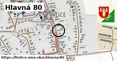 Hlavná 80, Fintice