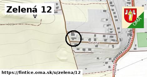 Zelená 12, Fintice