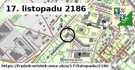 17. listopadu 2186, Frýdek-Místek