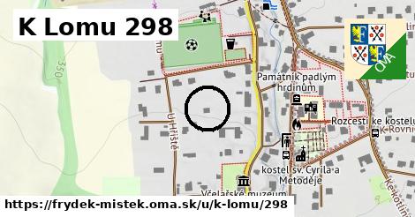 K Lomu 298, Frýdek-Místek