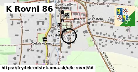 K Rovni 86, Frýdek-Místek