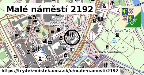 Malé náměstí 2192, Frýdek-Místek