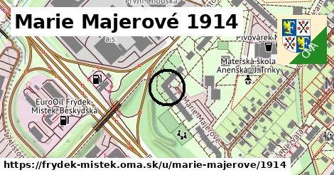 Marie Majerové 1914, Frýdek-Místek