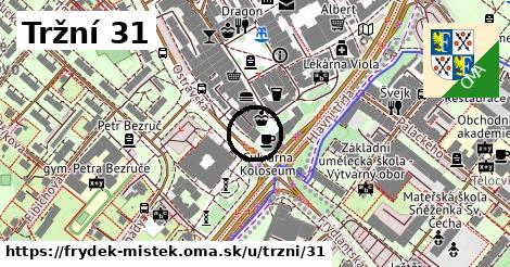 Tržní 31, Frýdek-Místek