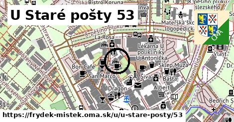 U Staré pošty 53, Frýdek-Místek