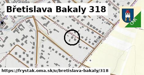 Břetislava Bakaly 318, Fryšták