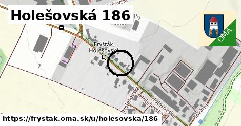 Holešovská 186, Fryšták