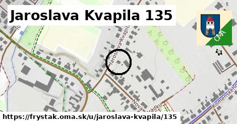 Jaroslava Kvapila 135, Fryšták