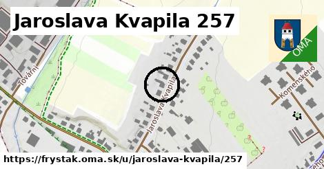 Jaroslava Kvapila 257, Fryšták