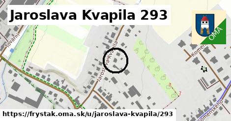 Jaroslava Kvapila 293, Fryšták