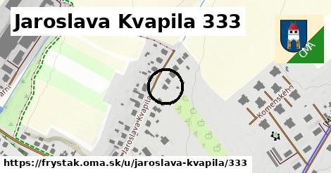 Jaroslava Kvapila 333, Fryšták