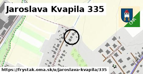 Jaroslava Kvapila 335, Fryšták