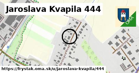 Jaroslava Kvapila 444, Fryšták