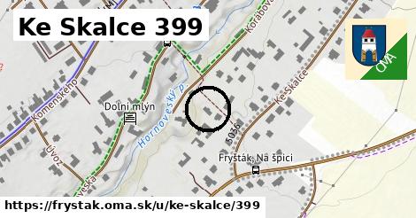 Ke Skalce 399, Fryšták
