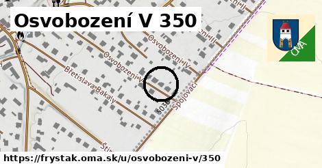 Osvobození V 350, Fryšták