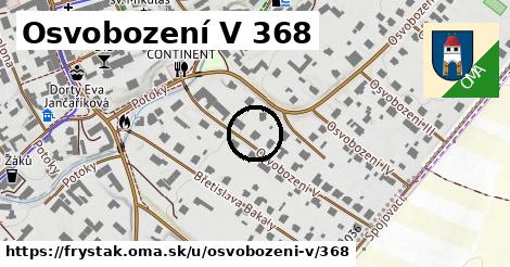 Osvobození V 368, Fryšták