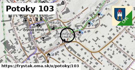 Potoky 103, Fryšták