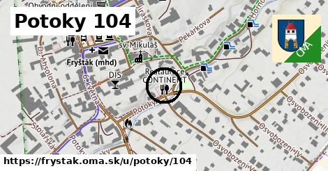 Potoky 104, Fryšták