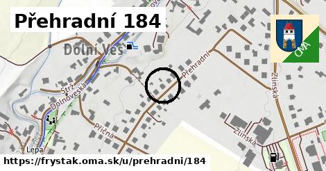 Přehradní 184, Fryšták