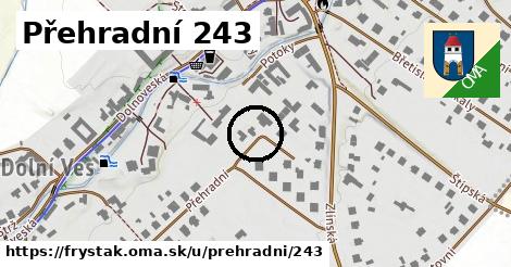 Přehradní 243, Fryšták