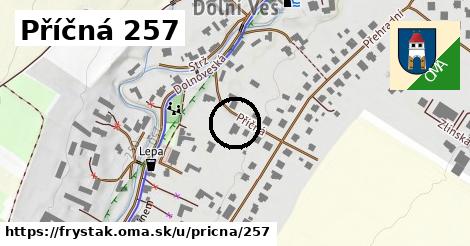 Příčná 257, Fryšták