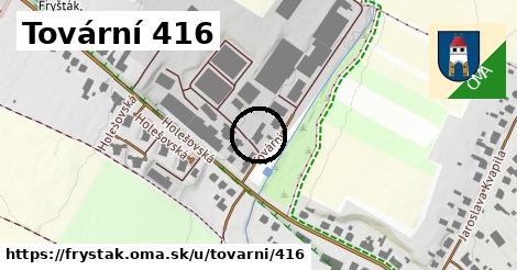 Tovární 416, Fryšták