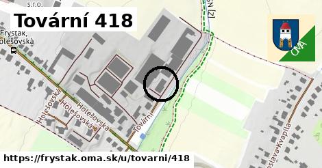 Tovární 418, Fryšták