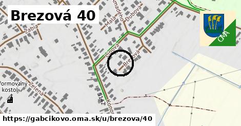 Brezová 40, Gabčíkovo