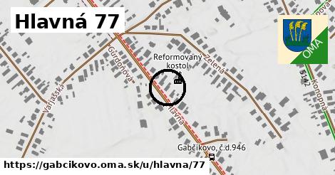 Hlavná 77, Gabčíkovo
