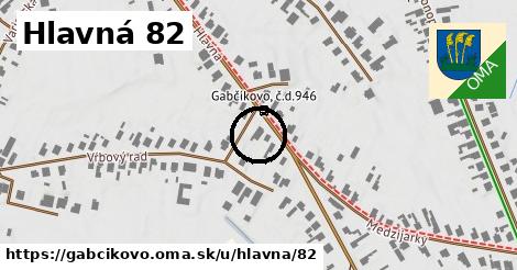 Hlavná 82, Gabčíkovo