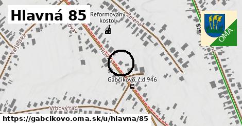 Hlavná 85, Gabčíkovo
