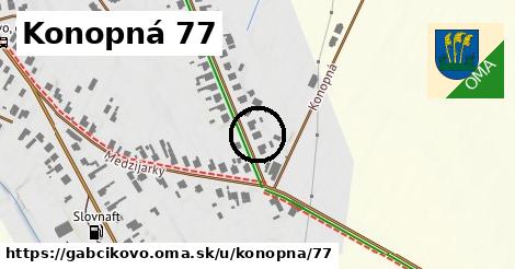 Konopná 77, Gabčíkovo