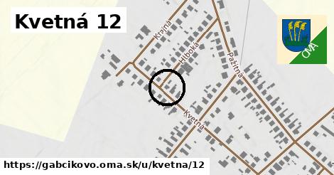 Kvetná 12, Gabčíkovo