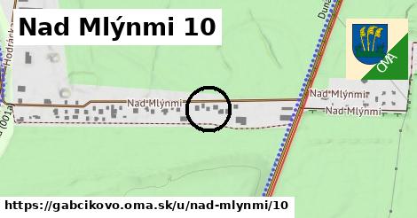 Nad Mlýnmi 10, Gabčíkovo