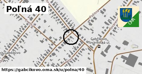 Poľná 40, Gabčíkovo