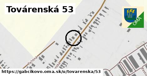 Továrenská 53, Gabčíkovo