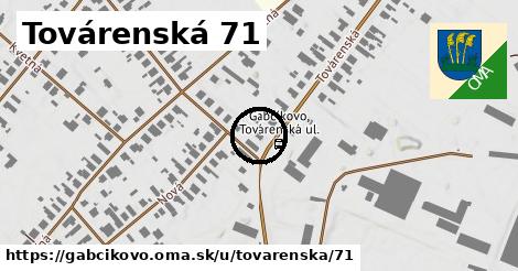 Továrenská 71, Gabčíkovo