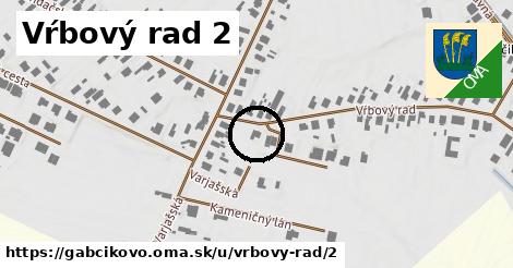 Vŕbový rad 2, Gabčíkovo