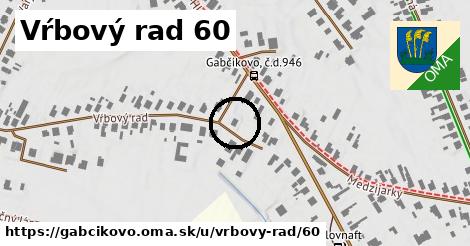Vŕbový rad 60, Gabčíkovo